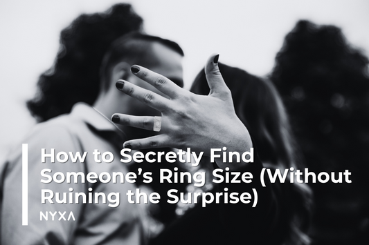 How to Secretly Find Someone’s Ring Size (Without Ruining the Surprise)