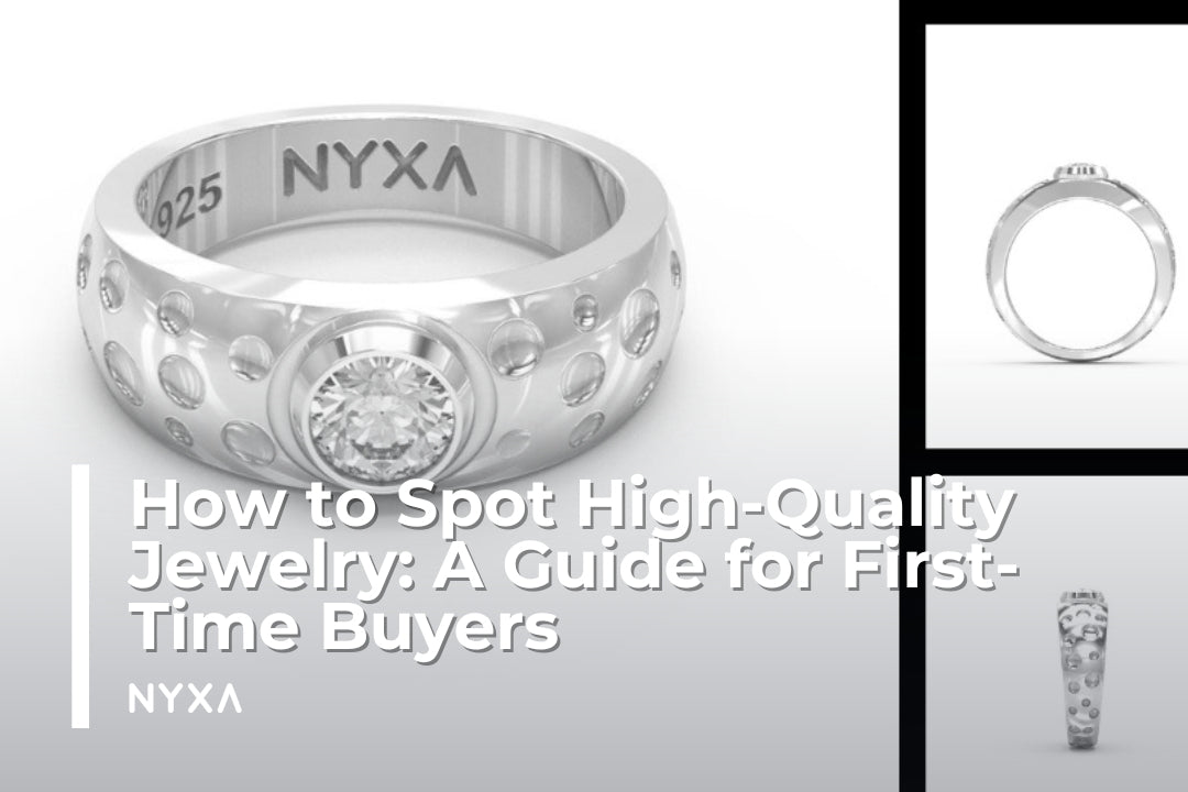 How to Spot High-Quality Jewelry: A Guide for First-Time Buyers