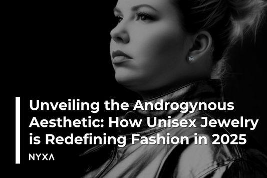 Unveiling the Androgynous Aesthetic: How Unisex Jewelry is Redefining Fashion in 2025