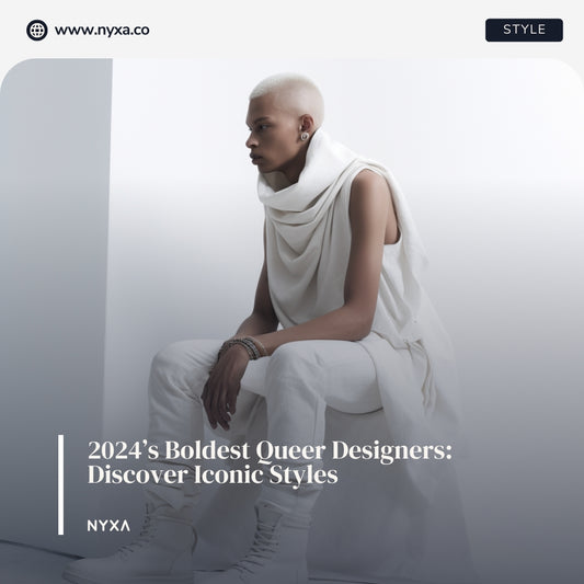 2024’s Boldest Queer Designers: Discover Iconic Styles
